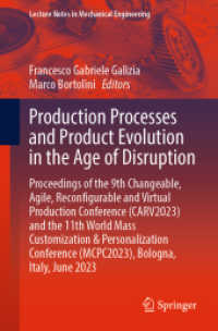 Production Processes and Product Evolution in the Age of Disruption : Proceedings of the 9th Changeable, Agile, Reconfigurable and Virtual Production Conference (CARV2023) and the 11th World Mass Customization & Personalization Conference (MCPC2023),