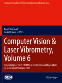 Computer Vision & Laser Vibrometry, Volume 6 : Proceedings of the 41st IMAC, a Conference and Exposition on Structural Dynamics 2023 (Conference Proceedings of the Society for Experimental Mechanics Series)