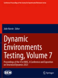 Dynamic Environments Testing, Volume 7 : Proceedings of the 41st IMAC, a Conference and Exposition on Structural Dynamics 2023 (Conference Proceedings of the Society for Experimental Mechanics Series)