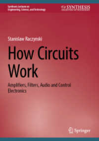 電子回路のしくみ<br>How Circuits Work : Amplifiers, Filters, Audio and Control Electronics (Synthesis Lectures on Engineering, Science, and Technology)