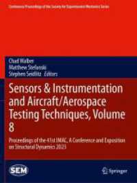 Sensors & Instrumentation and Aircraft/Aerospace Testing Techniques, Volume 8 : Proceedings of the 41st IMAC, a Conference and Exposition on Structural Dynamics 2023 (Conference Proceedings of the Society for Experimental Mechanics Series)