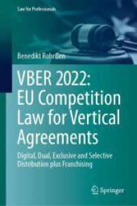 VBER 2022: EU Competition Law for Vertical Agreements : Digital, Dual, Exclusive and Selective Distribution plus Franchising (Law for Professionals)