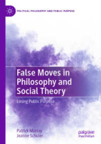 False Moves in Philosophy and Social Theory : Losing Public Purpose (Political Philosophy and Public Purpose) （2023）