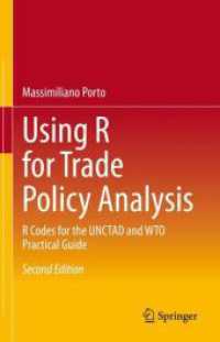 Ｒを用いる貿易政策分析（第２版）<br>Using R for Trade Policy Analysis : R Codes for the UNCTAD and WTO Practical Guide （2ND）