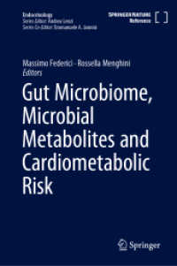 Gut Microbiome, Microbial Metabolites and Cardiometabolic Risk (Endocrinology) （1st ed. 2024. 2024. xviii, 504 S. XVIII, 504 p. 45 illus. in color. 23）