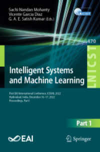 Intelligent Systems and Machine Learning : First EAI International Conference, ICISML 2022, Hyderabad, India, December 16-17, 2022, Proceedings, Part I (Lecture Notes of the Institute for Computer Sciences, Social Informatics and Telecommunications E