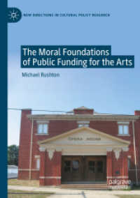 The Moral Foundations of Public Funding for the Arts (New Directions in Cultural Policy Research) （2023）