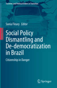 Social Policy Dismantling and De-democratization in Brazil : Citizenship in Danger (Societies and Political Orders in Transition)