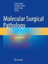 Molecular Surgical Pathology （2. Aufl. 2024. xiv, 722 S. XIV, 722 p. 279 mm）
