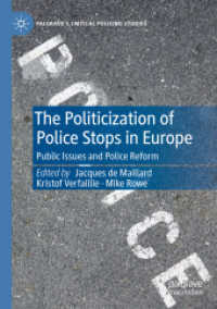 The Politicization of Police Stops in Europe : Public Issues and Police Reform (Palgrave's Critical Policing Studies)
