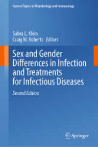 感染症にみる性差（第２版）<br>Sex and Gender Differences in Infection and Treatments for Infectious Diseases (Current Topics in Microbiology and Immunology) （2ND）