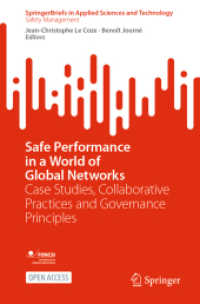 Safe Performance in a World of Global Networks : Case Studies, Collaborative Practices and Governance Principles (Springerbriefs in Safety Management)
