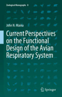 Current Perspectives on the Functional Design of the Avian Respiratory System (Zoological Monographs 8) （1st ed. 2023. 2023. x, 384 S. X, 384 p. 86 illus., 69 illus. in color.）