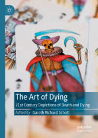 ２１世紀の死と悲嘆をめぐる芸術<br>The Art of Dying : 21st Century Depictions of Death and Dying