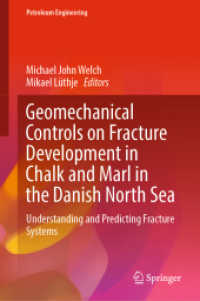 断裂における断層力学的コントロール<br>Geomechanical Controls on Fracture Development in Chalk and Marl in the Danish North Sea : Understanding and Predicting Fracture Systems (Petroleum Engineering)