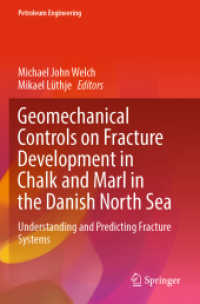 Geomechanical Controls on Fracture Development in Chalk and Marl in the Danish North Sea : Understanding and Predicting Fracture Systems (Petroleum Engineering)