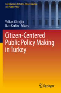 Citizen-Centered Public Policy Making in Turkey (Contributions to Public Administration and Public Policy)