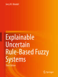 説明可能な不確実な規則に基づくファジィ・システム（テキスト・第３版）<br>Explainable Uncertain Rule-Based Fuzzy Systems （3RD）