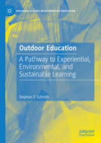アウトドア教育：体験・環境・持続可能学習への道<br>Outdoor Education : A Pathway to Experiential, Environmental, and Sustainable Learning (Palgrave Studies in Alternative Education)