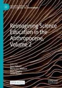 Reimagining Science Education in the Anthropocene, Volume 2 (Palgrave Studies in Education and the Environment)