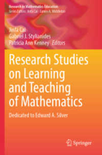Research Studies on Learning and Teaching of Mathematics : Dedicated to Edward A. Silver (Research in Mathematics Education) （2023）