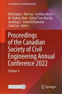 Proceedings of the Canadian Society of Civil Engineering Annual Conference 2022, 2 Teile : Volume 4 (Lecture Notes in Civil Engineering 367) （2024. xviii, 1097 S. XVIII, 1097 p. 486 illus., 396 illus. in color. I）