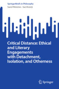 Critical Distance: Ethical and Literary Engagements with Detachment, Isolation, and Otherness (Springerbriefs in Philosophy)