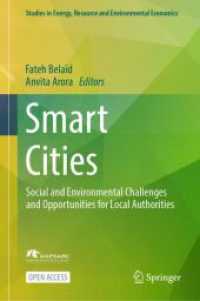 Smart Cities : Social and Environmental Challenges and Opportunities for Local Authorities (Studies in Energy, Resource and Environmental Economics)