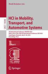 HCI in Mobility, Transport, and Automotive Systems : 5th International Conference, MobiTAS 2023, Held as Part of the 25th HCI International Conference, HCII 2023, Copenhagen, Denmark, July 23-28, 2023, Proceedings, Part I (Lecture Notes in Computer S