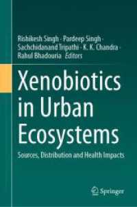 都市生態系における生体異物<br>Xenobiotics in Urban Ecosystems : Sources, Distribution and Health Impacts