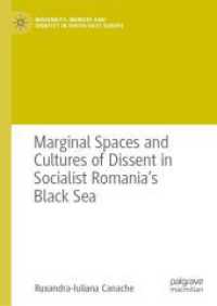 Marginal Spaces and Cultures of Dissent in Socialist Romania's Black Sea (Modernity, Memory and Identity in South-east Europe)