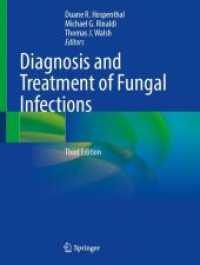 真菌類感染症の診断と治療（第３版）<br>Diagnosis and Treatment of Fungal Infections （3. Aufl. 2023. xviii, 427 S. XVIII, 427 p. 147 illus., 98 illus. in co）