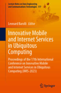 Innovative Mobile and Internet Services in Ubiquitous Computing : Proceedings of the 17th International Conference on Innovative Mobile and Internet Services in Ubiquitous Computing (IMIS-2023) (Lecture Notes on Data Engineering and Communications Te
