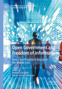 Open Government and Freedom of Information : Policy and Practice in Asia and the Middle East (Information Technology and Global Governance)