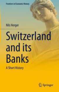 スイスとその銀行：小史<br>Switzerland and its Banks : A Short History (Frontiers in Economic History)