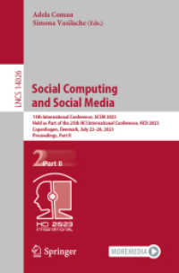 Social Computing and Social Media : 15th International Conference, SCSM 2023, Held as Part of the 25th HCI International Conference, HCII 2023, Copenhagen, Denmark, July 23-28, 2023, Proceedings, Part II (Lecture Notes in Computer Science)