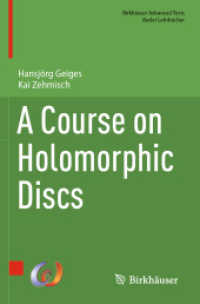 A Course on Holomorphic Discs (Birkhauser Advanced Texts / Basler Lehrbucher) （2023）