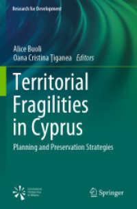 Territorial Fragilities in Cyprus : Planning and Preservation Strategies (Research for Development) （2024. vi, 206 S. VI, 206 p. 59 illus., 52 illus. in color. 235 mm）