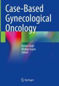 Case-Based Gynecological Oncology （1st ed. 2023. 2023. ix, 345 S. IX, 345 p. 55 illus., 48 illus. in colo）