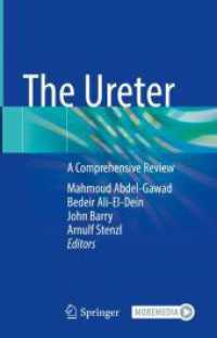 尿管：包括的レビュー<br>The Ureter , m. 1 Buch, m. 1 E-Book : A Comprehensive Review （1st ed. 2023. 2024. x, 672 S. X, 672 p. 239 illus., 165 illus. in colo）