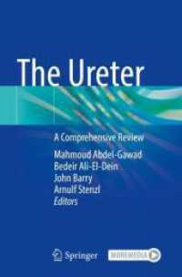 The Ureter : A Comprehensive Review （2025. x, 672 S. X, 672 p. 239 illus., 165 illus. in color. 235 mm）