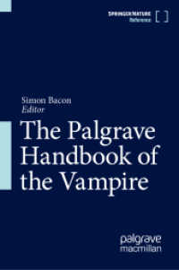吸血鬼文化ハンドブック（全２巻）<br>The Palgrave Handbook of the Vampire, 2 Teile （2024. 2024. xxv, 1793 S. XXV, 1793 p. 155 illus., 95 illus. in color.）