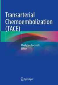 Transarterial Chemoembolization (TACE) （2023. x, 152 S. X, 152 p. 254 mm）