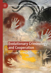 Evolutionary Criminology and Cooperation : Retribution, Reciprocity, and Crime (Palgrave's Frontiers in Criminology Theory) （2023）