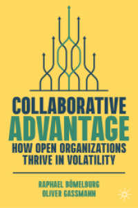 Collaborative Advantage : How Open Organizations Thrive in Volatility