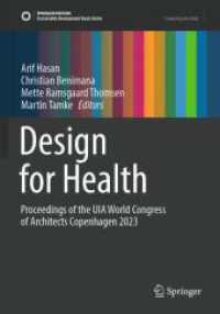 Design for Health : Proceedings of the UIA World Congress of Architects Copenhagen 2023 (Sustainable Development Goals Series) （2023）