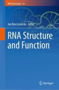 RNA Structure and Function (RNA Technologies 14) （1st ed. 2023. 2023. xi, 666 S. XI, 666 p. 134 illus., 123 illus. in co）