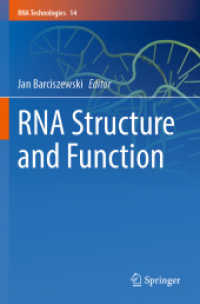 RNA Structure and Function (RNA Technologies 14) （2024. xi, 666 S. XI, 666 p. 134 illus., 123 illus. in color. 235 mm）