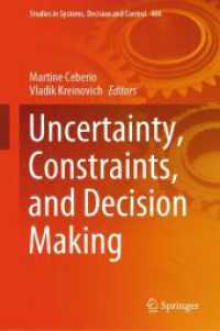 Uncertainty, Constraints, and Decision Making (Studies in Systems, Decision and Control)