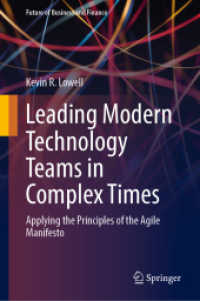 Leading Modern Technology Teams in Complex Times : Applying the Principles of the Agile Manifesto (Future of Business and Finance)